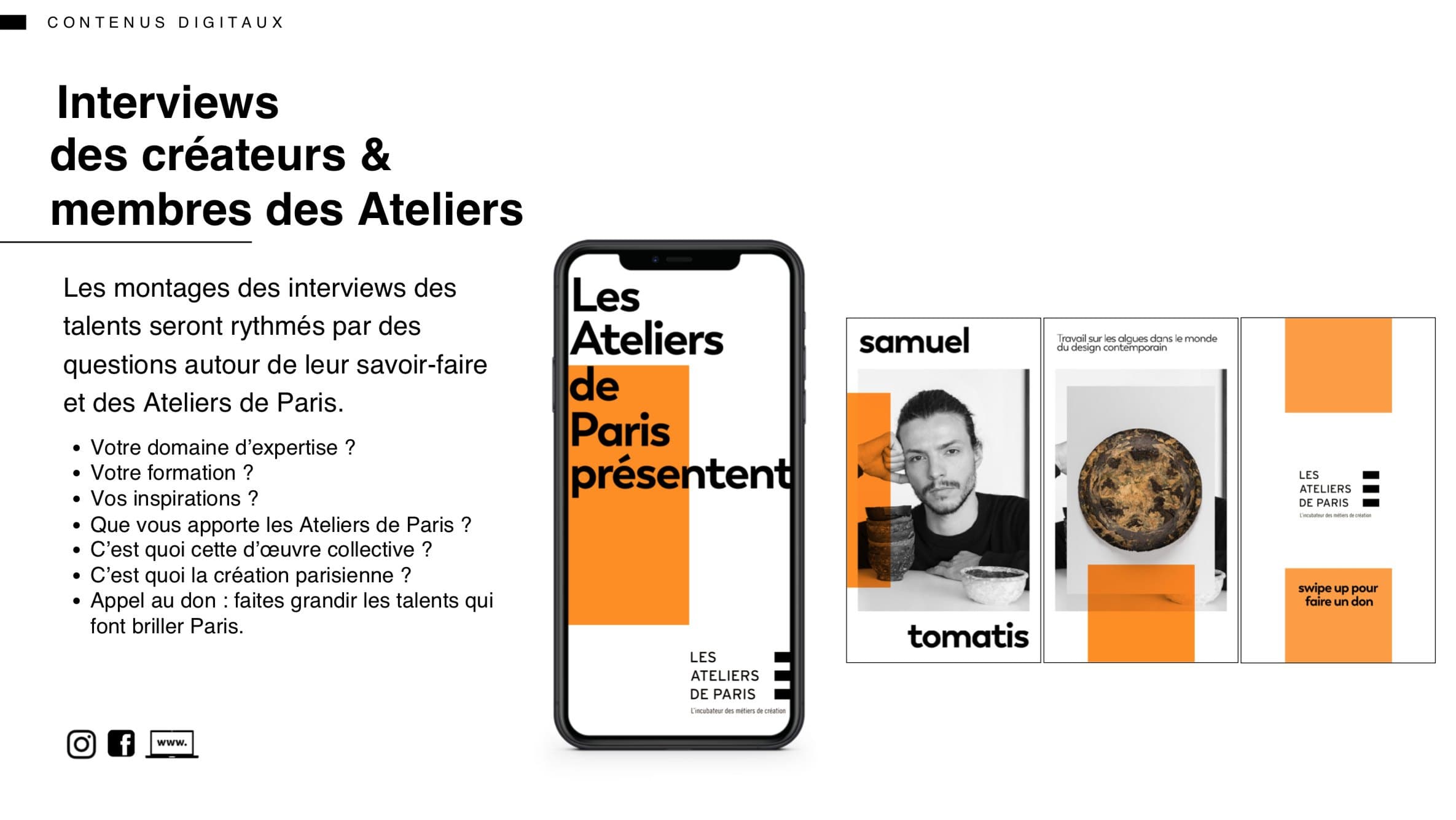 Interviews des créateurs et membres des Ateliers