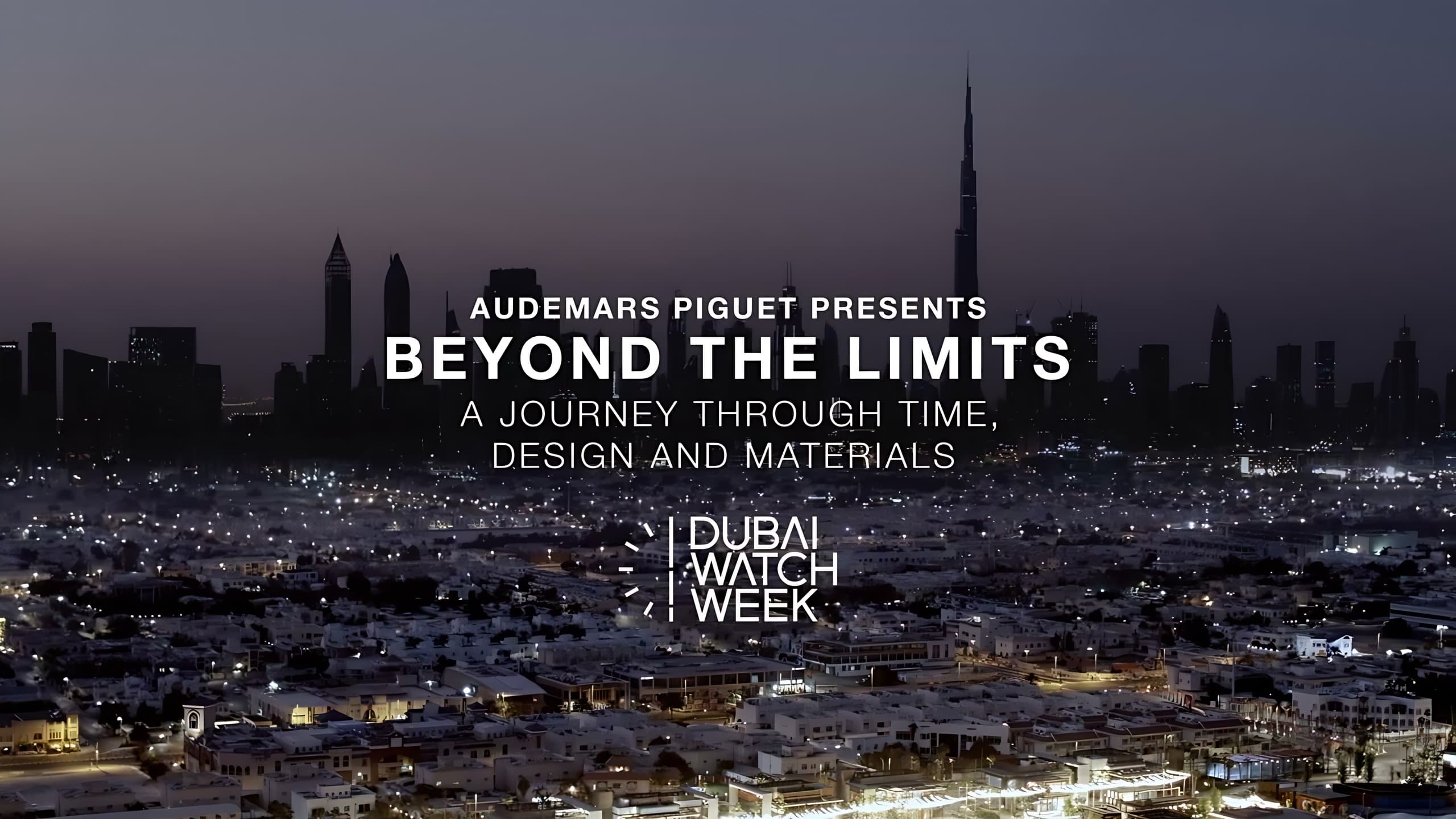 Audemars Piguet presents Beyond the Limits, Dubai Watch Week